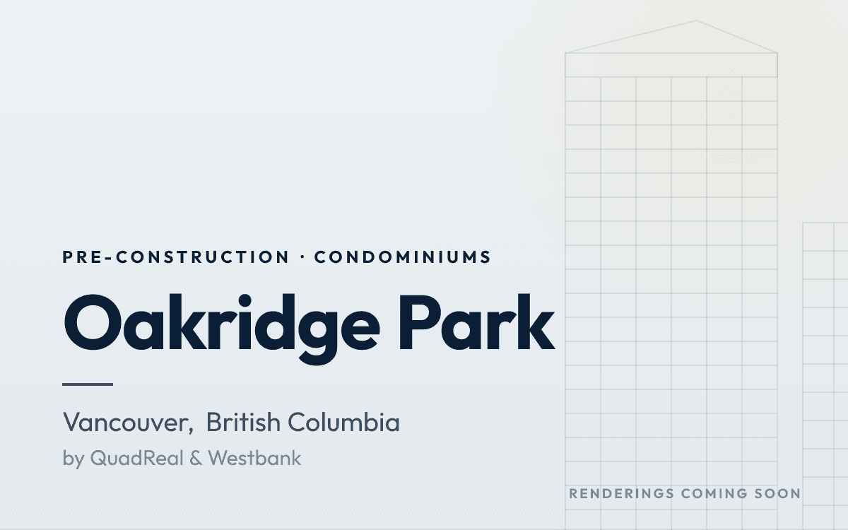 Oakridge Park, Vancouver by QuadReal & Westbank